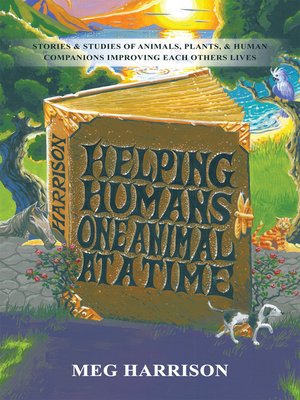cover image of Helping Humans One Animal at a Time